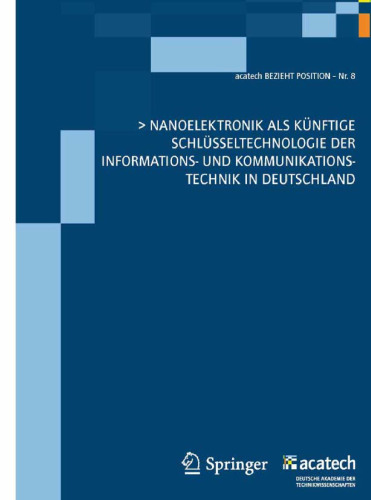 Nanoelektronik als künftige Schlüsseltechnologie der Informations- und Kommunikationstechnik in Deutschland  