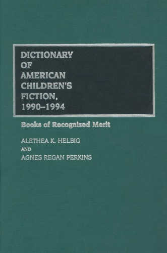 Dictionary of American Children's Fiction, 1990-1994: Books of Recognized Merit