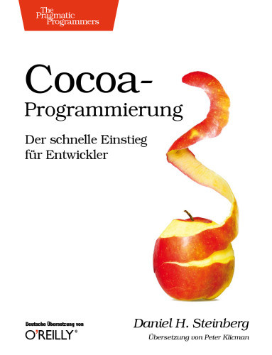 Cocoa-Programmierung: Der schnelle Einstieg für Entwickler