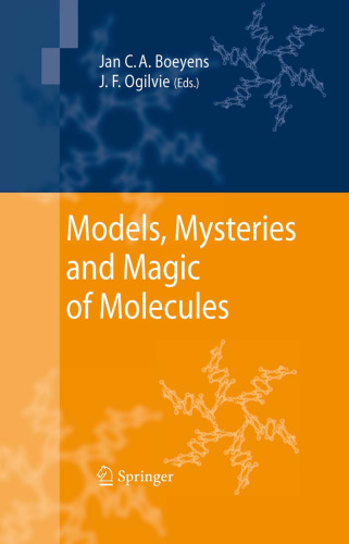 Models, Mysteries and Magic of Molecules