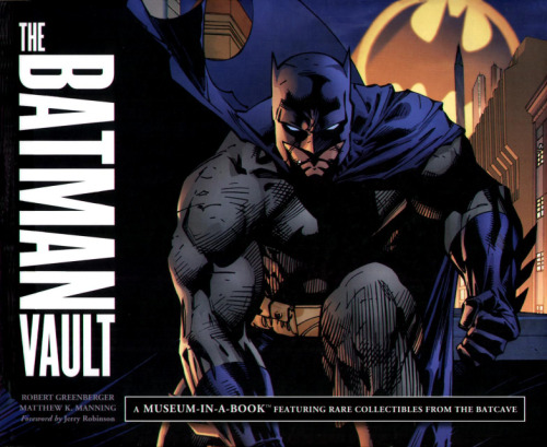 The Batman Vault: A Museum-in-a-Book with Rare Collectibles from the Batcave