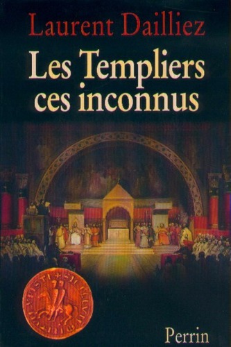 Les Templiers ces inconnus