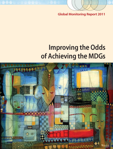 2011: Improving the Odds of Achieving the MDGs