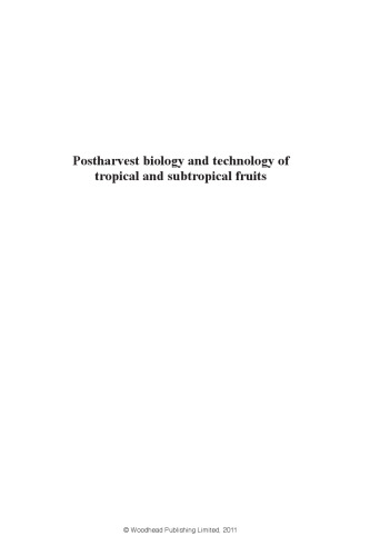 Postharvest Biology and Technology of Tropical and Subtropical Fruits: Volume 2: Acai to Citrus (Woodhead Publishing Series in Food Science, Technology and Nutrition)