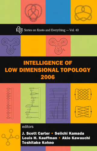 Intelligence of low dimensional topology 2006: Hiroshima, Japan, 22-26 July 2006