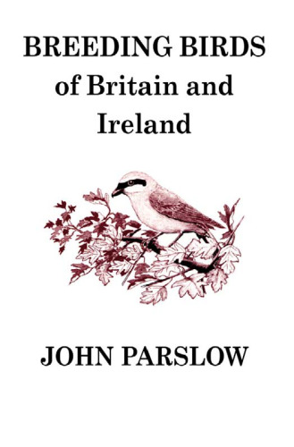 Breeding Birds of Britain and Ireland (Poyser Monographs)