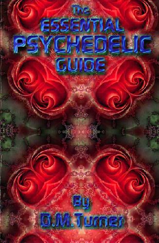 The Essential Psychedelic Guide