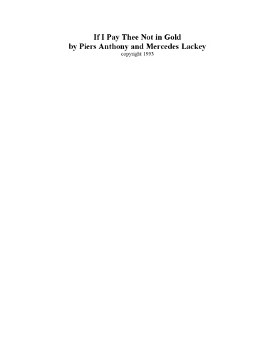 If I Pay Thee Not in Gold