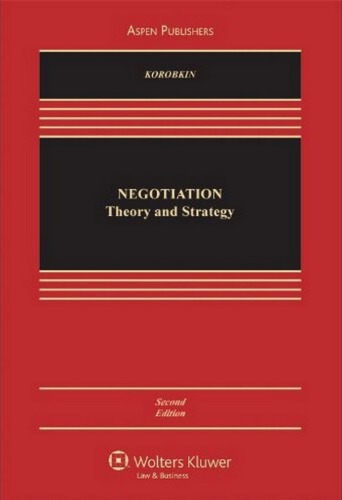 Negotiation: Theory and Strategy (Second Edition)