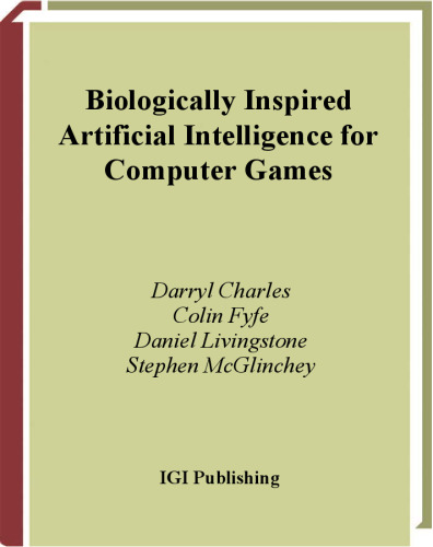 Biologically Inspired Artificial Intelligence for Computer Games