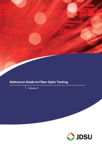 Reference Guide to Fiber Optic Testing Volume 1