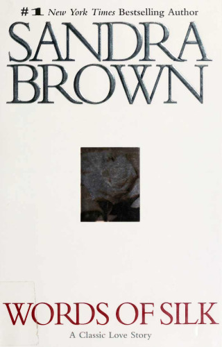 Words of Silk: A Classic Love Story