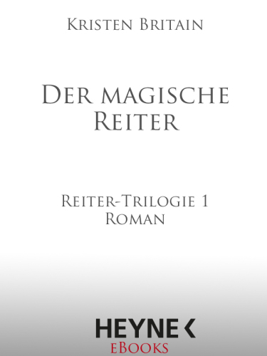 Der magische Reiter (Reiter-Trilogie - Band 1)  