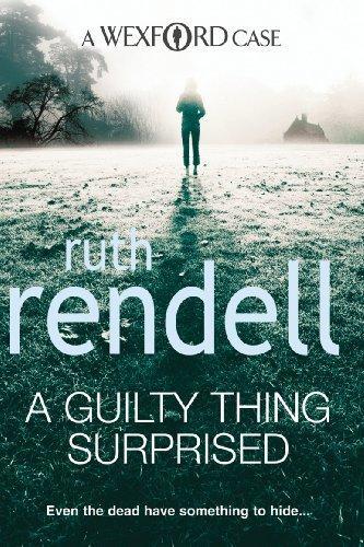 A Guilty Thing Surprised (Chief Inspector Wexford Mysteries)