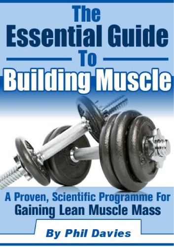 The Essential Guide to Building Muscle  