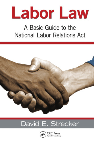 Labor Law: A Basic Guide to the National Labor Relations Act
