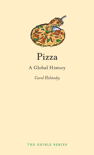 Pizza: A Global History ()