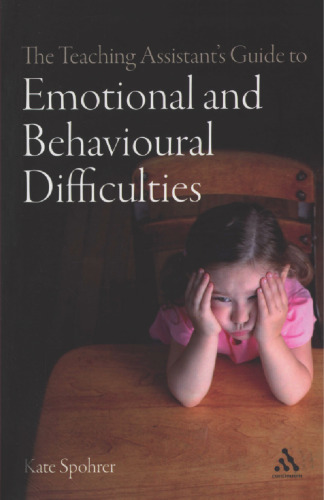 Teaching Assistant's Guide to Emotional and Behavioural Difficulties (Teaching Assistant's Series)