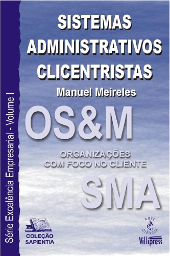 Sistemas administrativos clicentristas: organizações com foco no cliente  