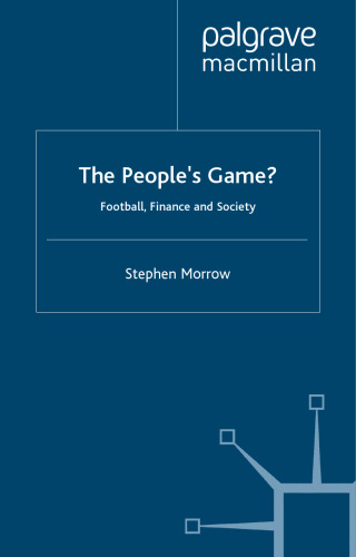 The People's Game: Football, Finance and Society