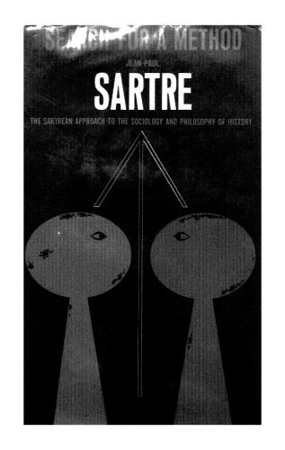 Search for a Method: The Sartrean Approach to the Sociology and Philosophy of History
