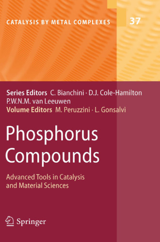 Phosphorus Compounds: Advanced Tools in Catalysis and Material Sciences
