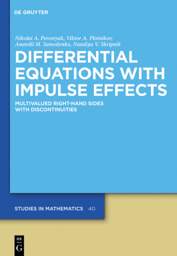Differential Equations with Impulse Effects: Multivalued Right-hand Sides with Discontinuities