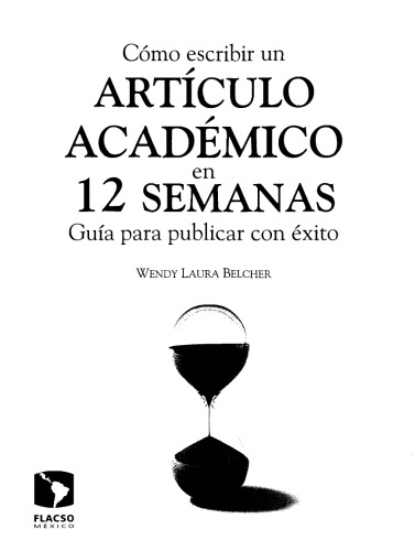 Cómo escribir un artículo académico en 12 semanas: guía para publicar con éxito