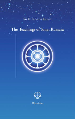 The Teachings of Sanat Kumara (Wisdom Teachings)