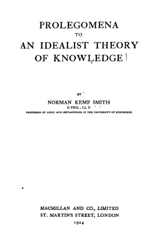 Prolegomena to an idealist theory of knowledge