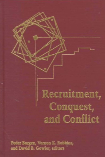 Recruitment, Conquest, and Conflict. Strategies in Judaism, Early Christianity, and the Greco-Roman World (Emory Studies in Early Christianity 6)