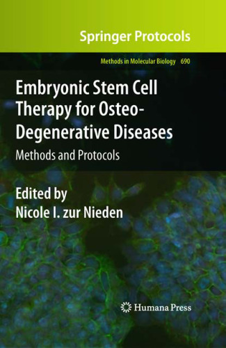Embryonic Stem Cell Therapy for Osteo-Degenerative Diseases: Methods and Protocols