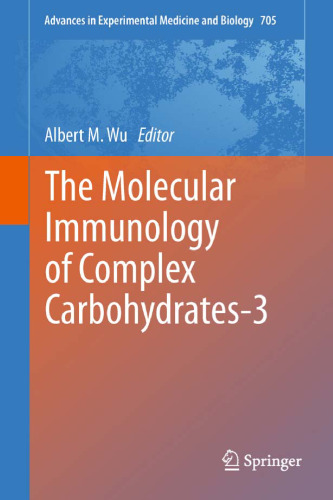 The Molecular Immunology of Complex Carbohydrates-3