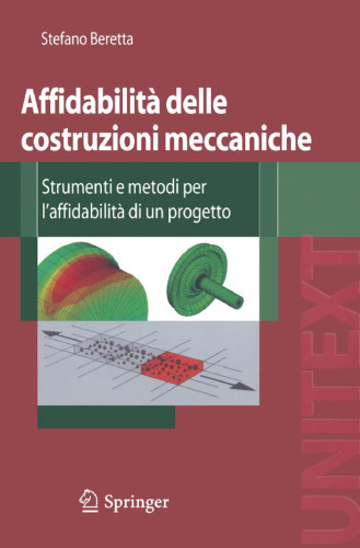 Affidabilità delle costruzioni meccaniche: Strumenti e metodi per l’affidabilità di un progetto