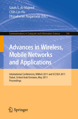 Advances in Wireless, Mobile Networks and Applications: International Conferences, WiMoA 2011 and ICCSEA 2011, Dubai, United Arab Emirates, May 25-27, 2011. Proceedings