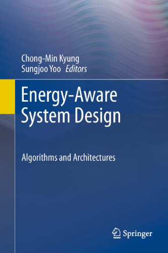 Energy-Aware System Design: Algorithms and Architectures