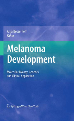 Melanoma Development: Molecular Biology, Genetics and Clinical Application    
