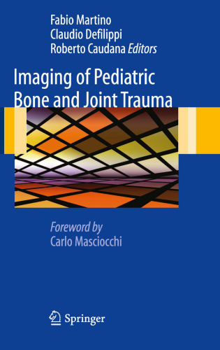 Imaging of Pediatric Bone and Joint Trauma    