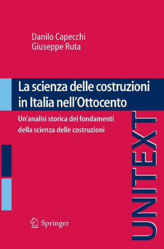 La scienza delle costruzioni in Italia nell’Ottocento: Un’analisi storica dei fondamenti della scienza delle costruzioni