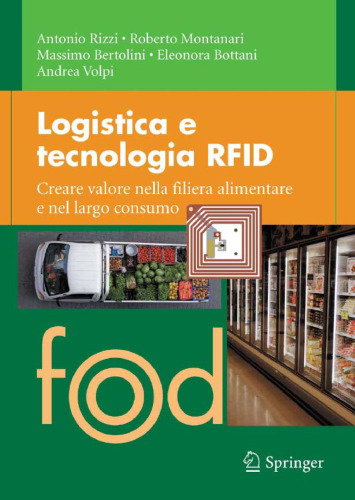 Logistica e tecnologia RFID: Creare valore nella filiera alimentare e nel largo consumo