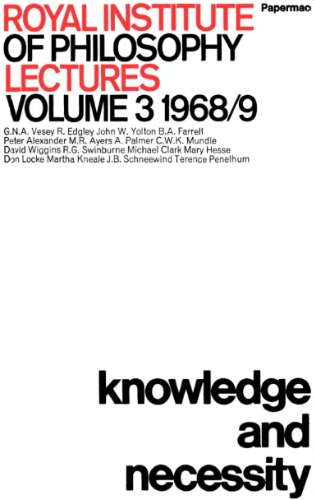 Knowledge and Necessity (Royal Institute of Philosophy Lectures, 1968-1969)
