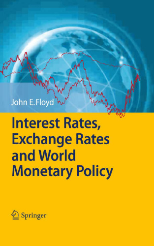 Interest Rates, Exchange Rates and World Monetary Policy    