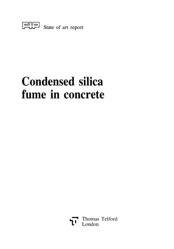 Condensed Silica Fume in Concrete, FIP State of the Art Report