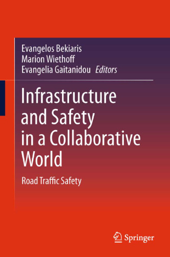 Infrastructure and Safety in a Collaborative World: Road Traffic Safety