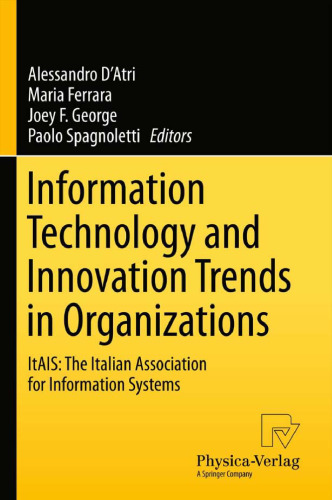 Information Technology and Innovation Trends in Organizations: ItAIS: The Italian Association for Information Systems