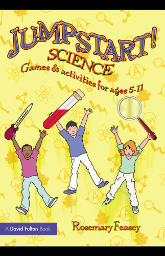 Jumpstart! Science: Games and Activities for Ages 5-11    