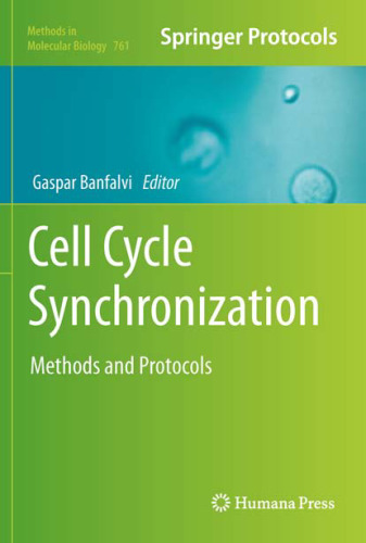 Cell Cycle Synchronization: Methods and Protocols