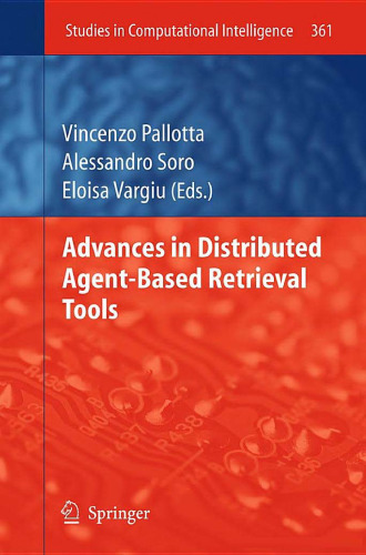 Advances in Distributed Agent-Based Retrieval Tools