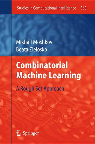 Combinatorial Machine Learning: A Rough Set Approach