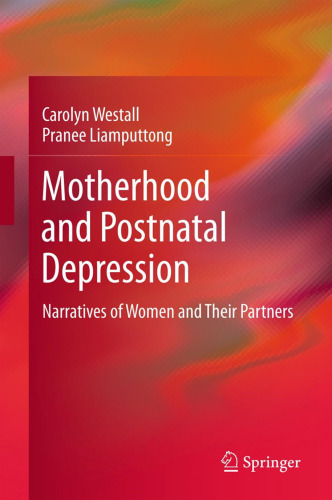 Motherhood and Postnatal Depression: Narratives of Women and Their Partners    